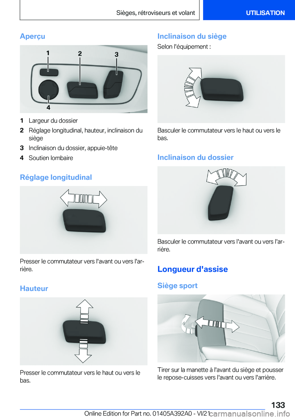 BMW 4 SERIES 2022  Notices Demploi (in French) �A�p�e�r�ç�u�1�L�a�r�g�e�u�r��d�u��d�o�s�s�i�e�r�2�R�é�g�l�a�g�e��l�o�n�g�i�t�u�d�i�n�a�l�,��h�a�u�t�e�u�r�,��i�n�c�l�i�n�a�i�s�o�n��d�u
�s�i�è�g�e�3�I�n�c�l�i�n�a�i�s�o�n��d�u��d�o�s�s�i�e