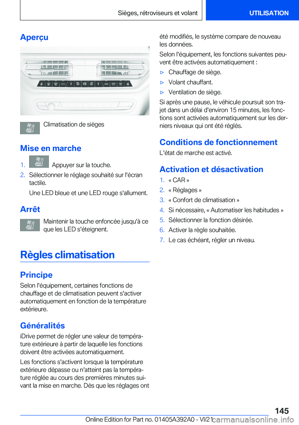 BMW 4 SERIES 2022  Notices Demploi (in French) �A�p�e�r�ç�u
�C�l�i�m�a�t�i�s�a�t�i�o�n��d�e��s�i�è�g�e�s
�M�i�s�e��e�n��m�a�r�c�h�e
�1�.���A�p�p�u�y�e�r��s�u�r��l�a��t�o�u�c�h�e�.�2�.�S�é�l�e�c�t�i�o�n�n�e�r��l�e��r�é�g�l�a�g�e��s�