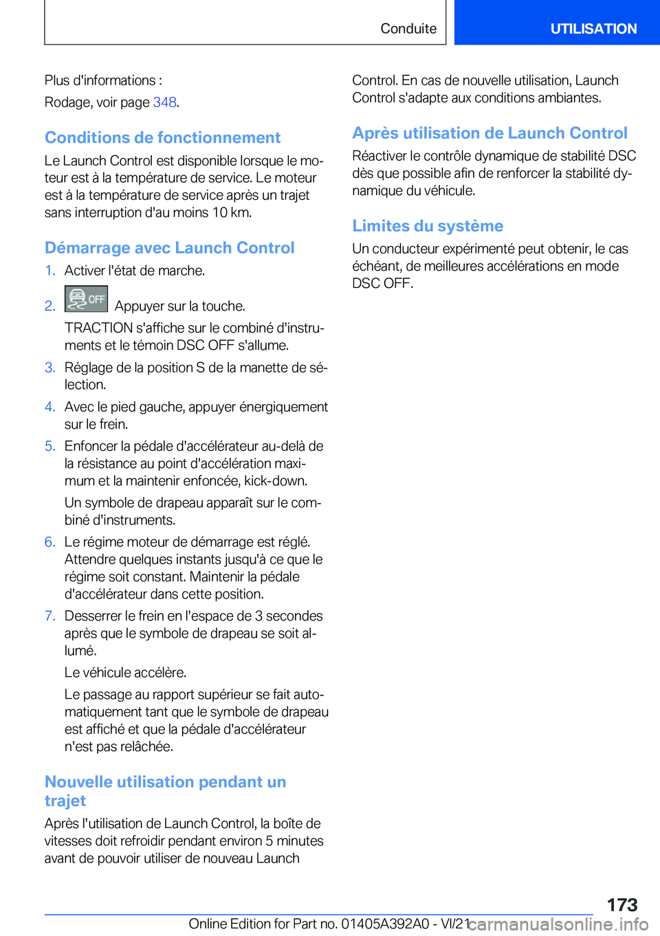 BMW 4 SERIES 2022  Notices Demploi (in French) �P�l�u�s��d�'�i�n�f�o�r�m�a�t�i�o�n�s��:
�R�o�d�a�g�e�,��v�o�i�r��p�a�g�e� �3�4�8�.
�C�o�n�d�i�t�i�o�n�s��d�e��f�o�n�c�t�i�o�n�n�e�m�e�n�t �L�e��L�a�u�n�c�h��C�o�n�t�r�o�l��e�s�t��d�i�s