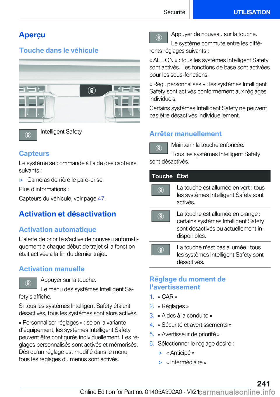 BMW 4 SERIES 2022  Notices Demploi (in French) �A�p�e�r�ç�u
�T�o�u�c�h�e��d�a�n�s��l�e��v�é�h�i�c�u�l�e
�I�n�t�e�l�l�i�g�e�n�t��S�a�f�e�t�y
�C�a�p�t�e�u�r�s
�L�e��s�y�s�t�è�m�e��s�e��c�o�m�m�a�n�d�e��