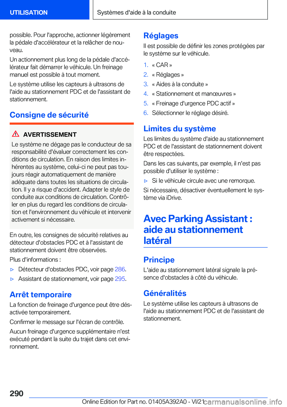 BMW 4 SERIES 2022  Notices Demploi (in French) �p�o�s�s�i�b�l�e�.��P�o�u�r��l�'�a�p�p�r�o�c�h�e�,��a�c�t�i�o�n�n�e�r��l�é�g�è�r�e�m�e�n�t�l�a��p�é�d�a�l�e��d�'�a�c�c�é�l�é�r�a�t�e�u�r��e�t��l�a��r�e�l�