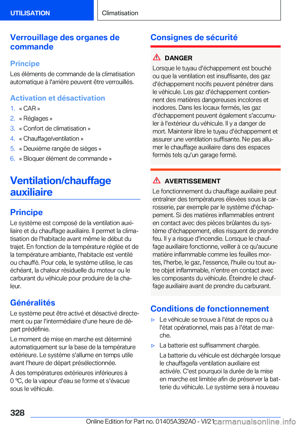 BMW 4 SERIES 2022  Notices Demploi (in French) �V�e�r�r�o�u�i�l�l�a�g�e��d�e�s��o�r�g�a�n�e�s��d�e
�c�o�m�m�a�n�d�e
�P�r�i�n�c�i�p�e �L�e�s��é�l�é�m�e�n�t�s��d�e��c�o�m�m�a�n�d�e��d�e��l�a��c�l�i�m�a�t�i�s�a�t�i�o�n�a�u�t�o�m�a�t�i�q�u�