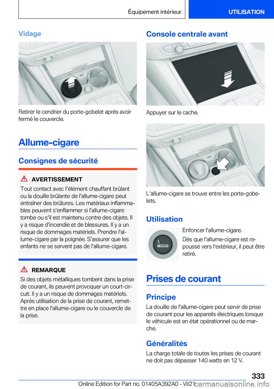 BMW 4 SERIES 2022  Notices Demploi (in French) �V�i�d�a�g�e
�R�e�t�i�r�e�r��l�e��c�e�n�d�r�i�e�r��d�u��p�o�r�t�e�-�g�o�b�e�l�e�t��a�p�r�è�s��a�v�o�i�r
�f�e�r�m�é��l�e��c�o�u�v�e�r�c�l�e�.
�A�l�l�u�m�e�-�c�i�g�a�r�e
�C�o�n�s�i�g�n�e�s��d