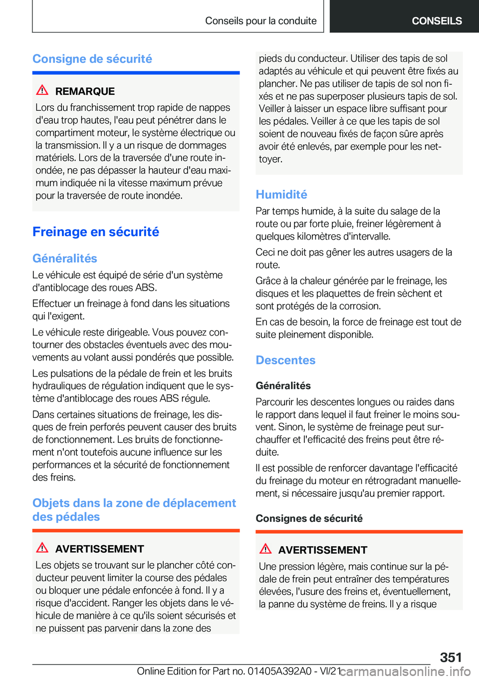 BMW 4 SERIES 2022  Notices Demploi (in French) �C�o�n�s�i�g�n�e��d�e��s�é�c�u�r�i�t�é
�R�E�M�A�R�Q�U�E
�L�o�r�s��d�u��f�r�a�n�c�h�i�s�s�e�m�e�n�t��t�r�o�p��r�a�p�i�d�e��d�e��n�a�p�p�e�s
�d�'�e�a�u��t�r�o�p��h�a�u�t�e�s�,��l�'�