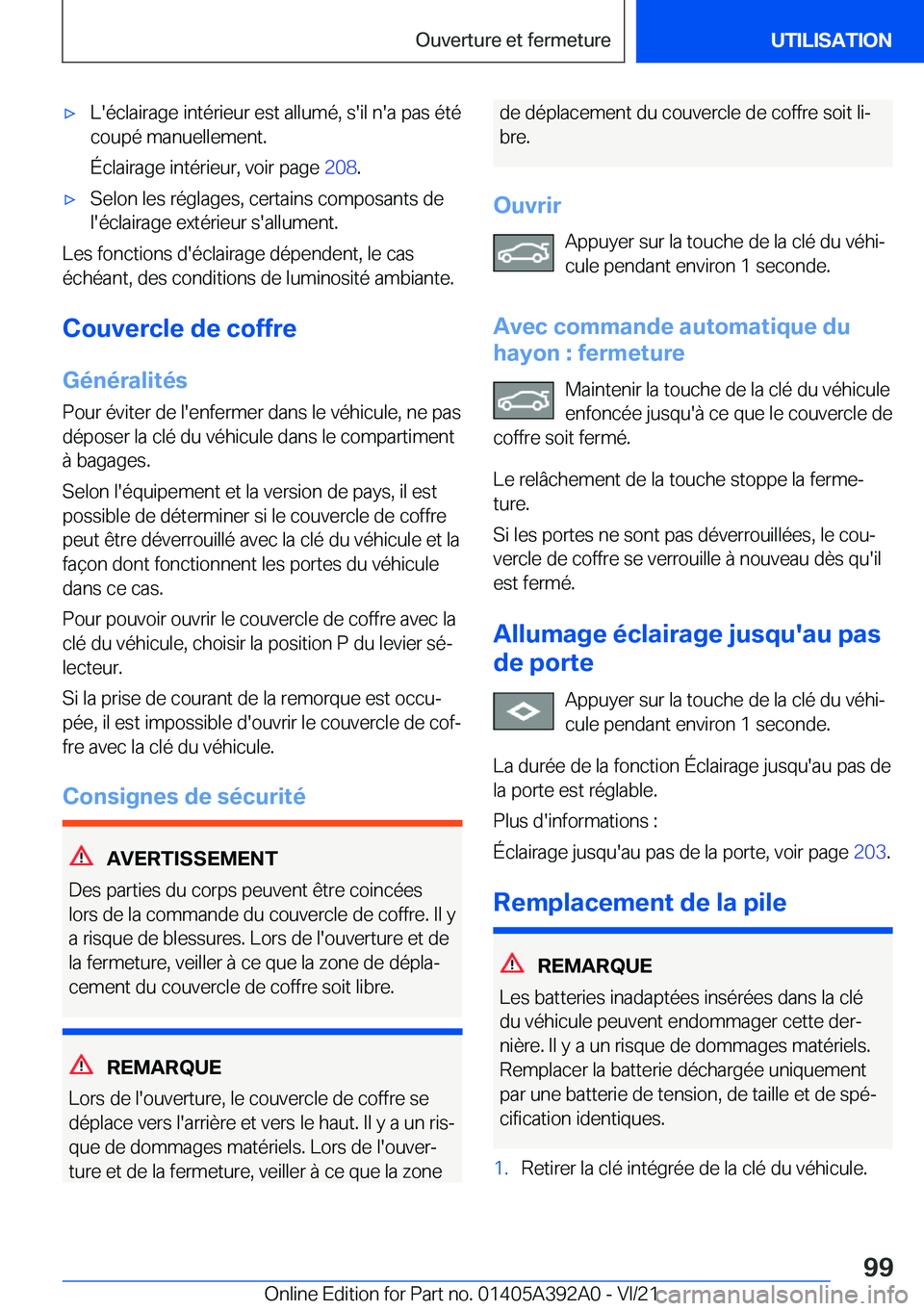 BMW 4 SERIES 2022  Notices Demploi (in French) 'x�L�'�é�c�l�a�i�r�a�g�e��i�n�t�é�r�i�e�u�r��e�s�t��a�l�l�u�m�é�,��s�'�i�l��n�'�a��p�a�s��é�t�é
�c�o�u�p�é��m�a�n�u�e�l�l�e�m�e�n�t�.
�É�c�l�a�i�r�a�g�e��i�n�t�é�r�i�e
