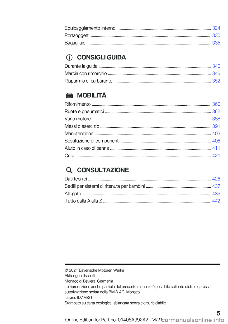 BMW 4 SERIES 2022  Libretti Di Uso E manutenzione (in Italian) �E�q�u�i�p�a�g�g�i�a�m�e�n�t�o��i�n�t�e�r�n�o��.�.�.�.�.�.�.�.�.�.�.�.�.�.�.�.�.�.�.�.�.�.�.�.�.�.�.�.�.�.�.�.�.�.�.�.�.�.�.�.�.�.�.�.�.�.�.�.�.�.�.�.�.�.�.�.�.�.�.�.�.�.�.�.�.�.�.�.�.�.�.�.�.�.�.�.