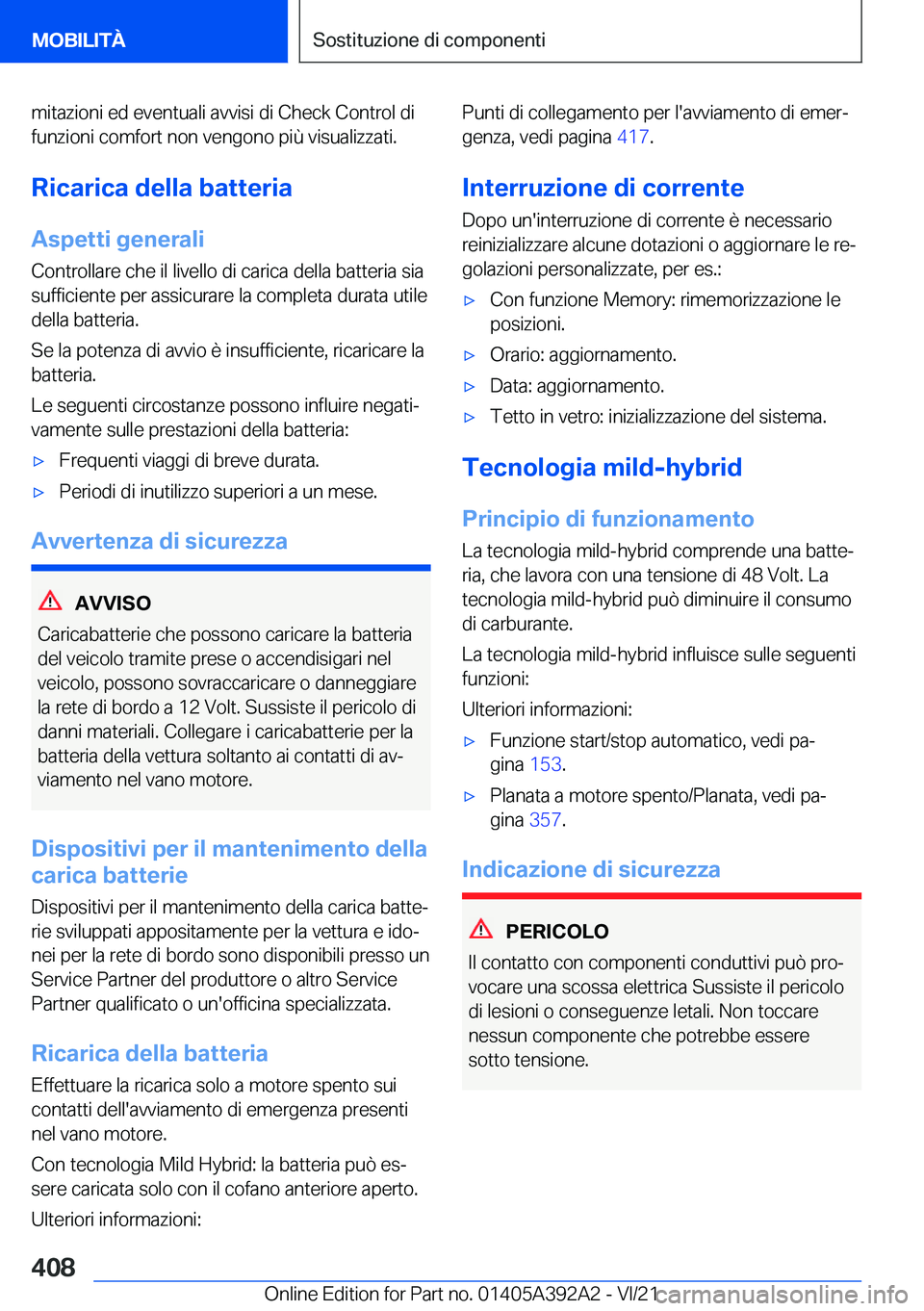 BMW 4 SERIES 2022  Libretti Di Uso E manutenzione (in Italian) �m�i�t�a�z�i�o�n�i��e�d��e�v�e�n�t�u�a�l�i��a�v�v�i�s�i��d�i��C�h�e�c�k��C�o�n�t�r�o�l��d�i�f�u�n�z�i�o�n�i��c�o�m�f�o�r�t��n�o�n��v�e�n�g�o�n�o��p�i�