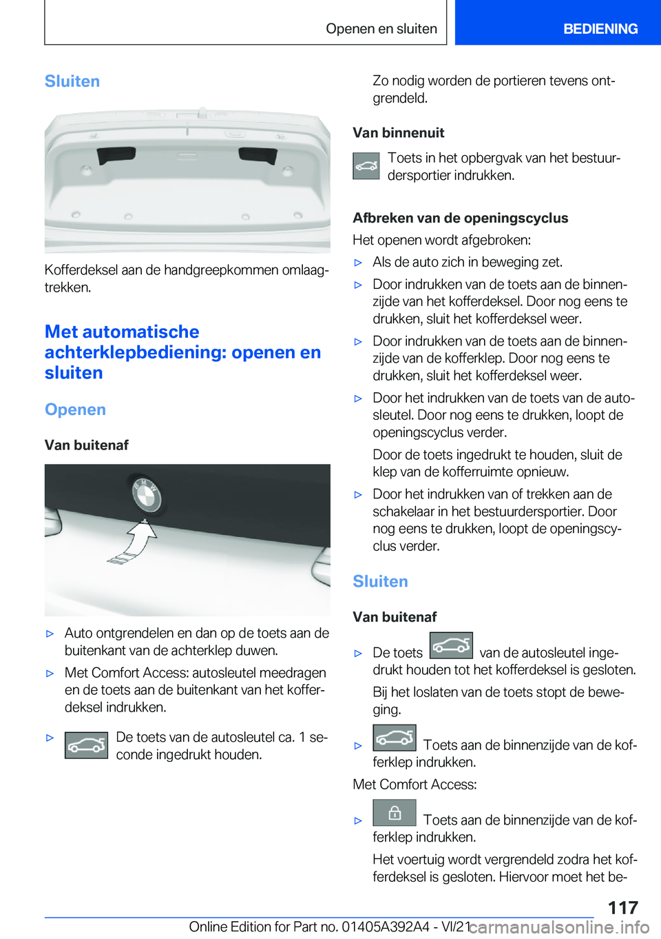 BMW 4 SERIES 2022  Instructieboekjes (in Dutch) �S�l�u�i�t�e�n
�K�o�f�f�e�r�d�e�k�s�e�l��a�a�n��d�e��h�a�n�d�g�r�e�e�p�k�o�m�m�e�n��o�m�l�a�a�gj�t�r�e�k�k�e�n�.
�M�e�t��a�u�t�o�m�a�t�i�s�c�h�e
�a�c�h�t�e�r�k�l�e�p�b�e�d�i�e�n�i�n�g�:��o�p�e�