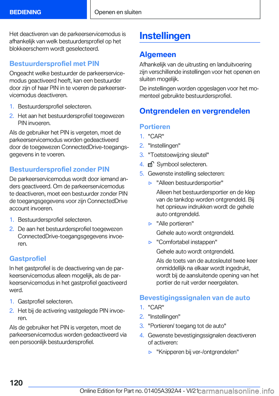 BMW 4 SERIES 2022  Instructieboekjes (in Dutch) �H�e�t��d�e�a�c�t�i�v�e�r�e�n��v�a�n��d�e��p�a�r�k�e�e�r�s�e�r�v�i�c�e�m�o�d�u�s��i�s�a�f�h�a�n�k�e�l�i�j�k��v�a�n��w�e�l�k��b�e�s�t�u�u�r�d�e�r�s�p�r�o�f�i�e�l��o�p��h�e�t
�b�l�o�k�k�e�e�r�