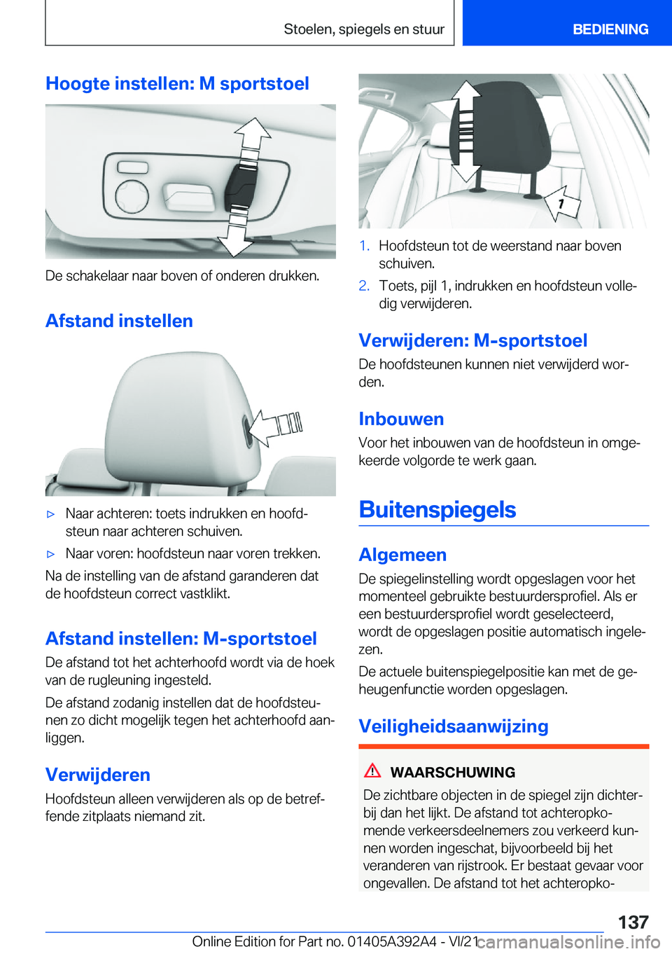 BMW 4 SERIES 2022  Instructieboekjes (in Dutch) �H�o�o�g�t�e��i�n�s�t�e�l�l�e�n�:��M��s�p�o�r�t�s�t�o�e�l
�D�e��s�c�h�a�k�e�l�a�a�r��n�a�a�r��b�o�v�e�n��o�f��o�n�d�e�r�e�n��d�r�u�k�k�e�n�.
�A�f�s�t�a�n�d��i�n�s�t�e�l�l�e�n
'x�N�a�a�r�