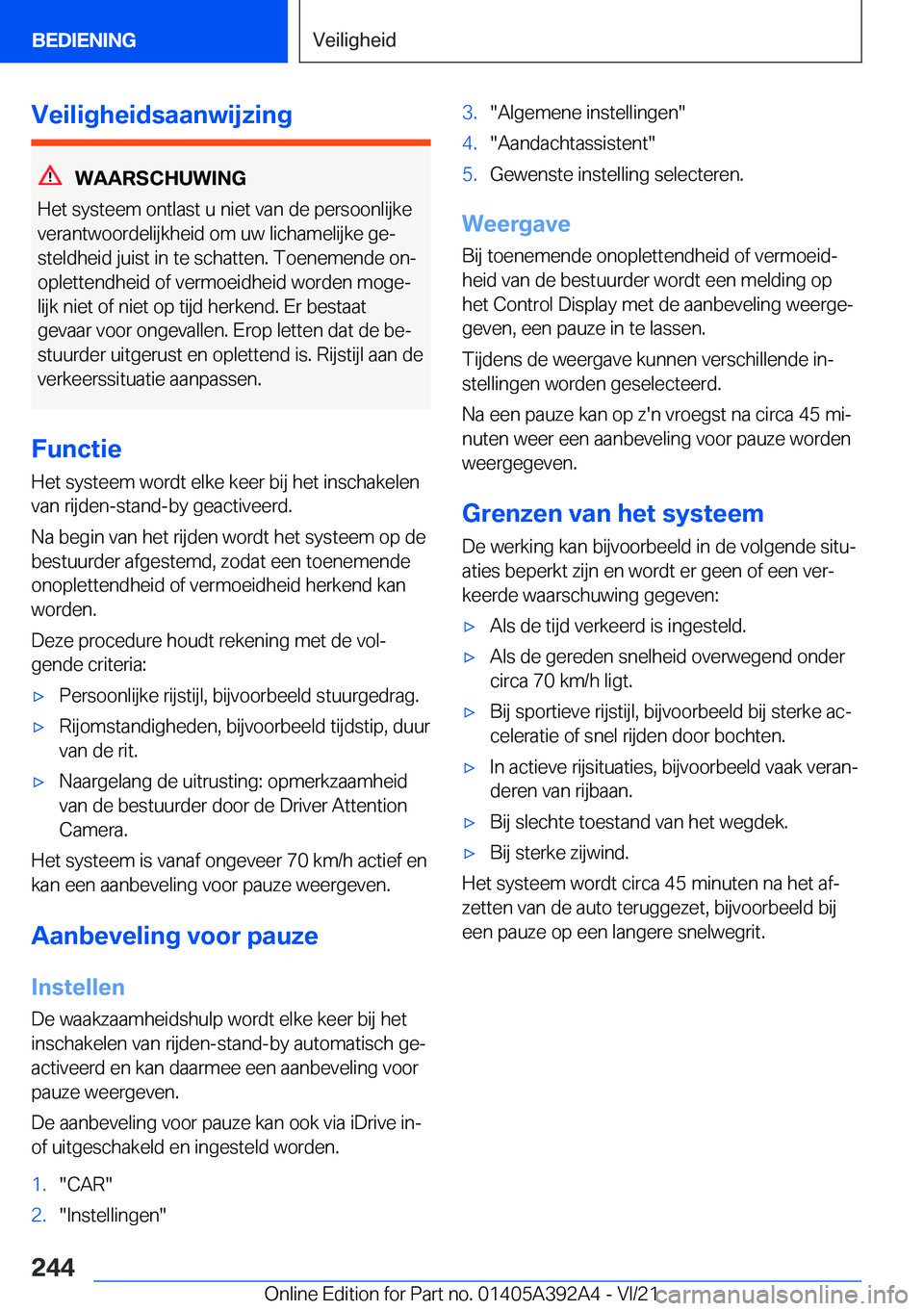 BMW 4 SERIES 2022  Instructieboekjes (in Dutch) �V�e�i�l�i�g�h�e�i�d�s�a�a�n�w�i�j�z�i�n�g
�W�A�A�R�S�C�H�U�W�I�N�G
�H�e�t��s�y�s�t�e�e�m��o�n�t�l�a�s�t��u��n�i�e�t��v�a�n��d�e��p�e�r�s�o�o�n�l�i�j�k�e
�v�e�r�a�n�t�w�o�o�r�d�e�l�i�j�k�h�e�i�