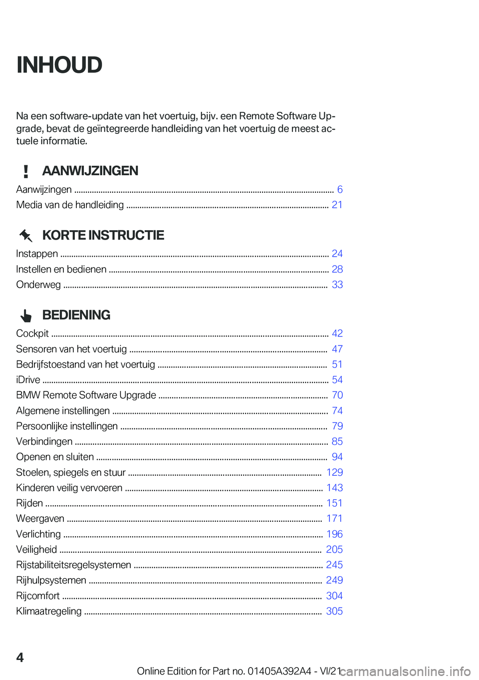 BMW 4 SERIES 2022  Instructieboekjes (in Dutch) �I�N�H�O�U�D�N�a��e�e�n��s�o�f�t�w�a�r�e�-�u�p�d�a�t�e��v�a�n��h�e�t��v�o�e�r�t�u�i�g�,��b�i�j�v�.��e�e�n��R�e�m�o�t�e��S�o�f�t�w�a�r�e��U�pj
�g�r�a�d�e�,��b�e�v�a�t��d�e��g�e�
