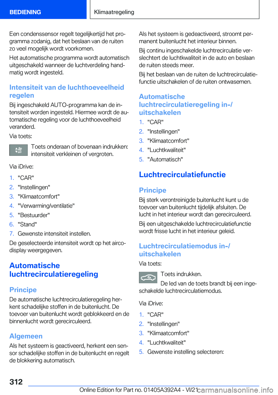 BMW 4 SERIES 2022  Instructieboekjes (in Dutch) �E�e�n��c�o�n�d�e�n�s�s�e�n�s�o�r��r�e�g�e�l�t��t�e�g�e�l�i�j�k�e�r�t�i�j�d��h�e�t��p�r�oj�g�r�a�m�m�a��z�o�d�a�n�i�g�,��d�a�t��h�e�t��b�e�s�l�a�a�n��v�a�n��d�e��r�u�i�t�e�n
�z�o��v�e�e�