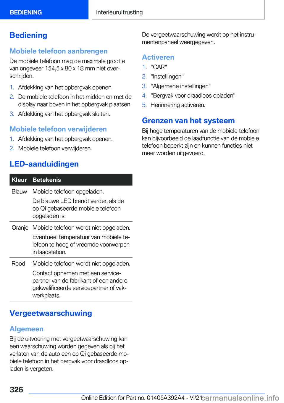 BMW 4 SERIES 2022  Instructieboekjes (in Dutch) �B�e�d�i�e�n�i�n�g�M�o�b�i�e�l�e��t�e�l�e�f�o�o�n��a�a�n�b�r�e�n�g�e�n �D�e��m�o�b�i�e�l�e��t�e�l�e�f�o�o�n��m�a�g��d�e��m�a�x�i�m�a�l�e��g�r�o�o�t�t�e�v�a�n��o�n�g�e�v�e�e�r��1�5�4�,�5��x�