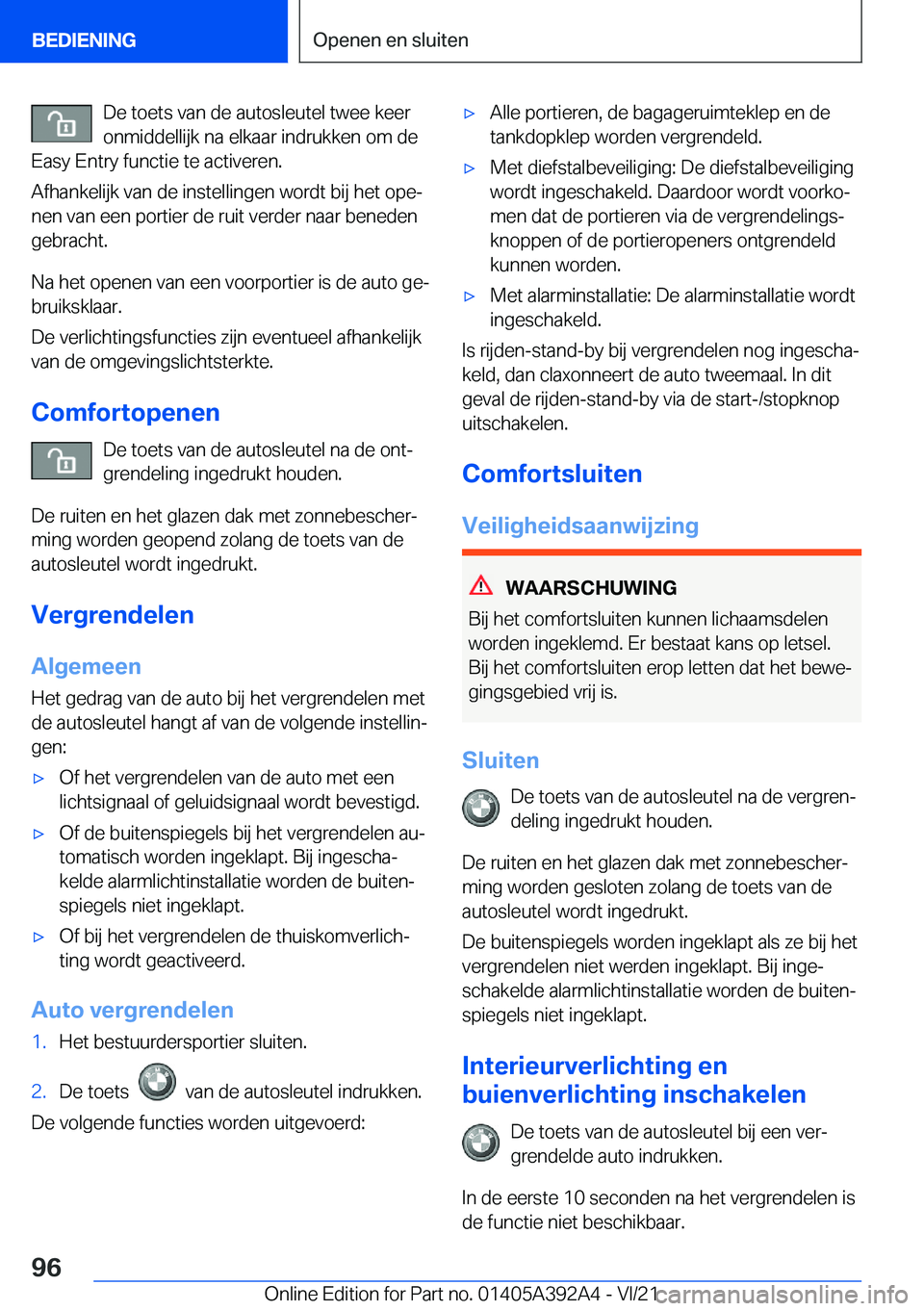 BMW 4 SERIES 2022  Instructieboekjes (in Dutch) �D�e��t�o�e�t�s��v�a�n��d�e��a�u�t�o�s�l�e�u�t�e�l��t�w�e�e��k�e�e�r�o�n�m�i�d�d�e�l�l�i�j�k��n�a��e�l�k�a�a�r��i�n�d�r�u�k�k�e�n��o�m��d�e
�E�a�s�y��E�n�t�r�y��f�u�n�c�t�i�e��t�e��a�c�