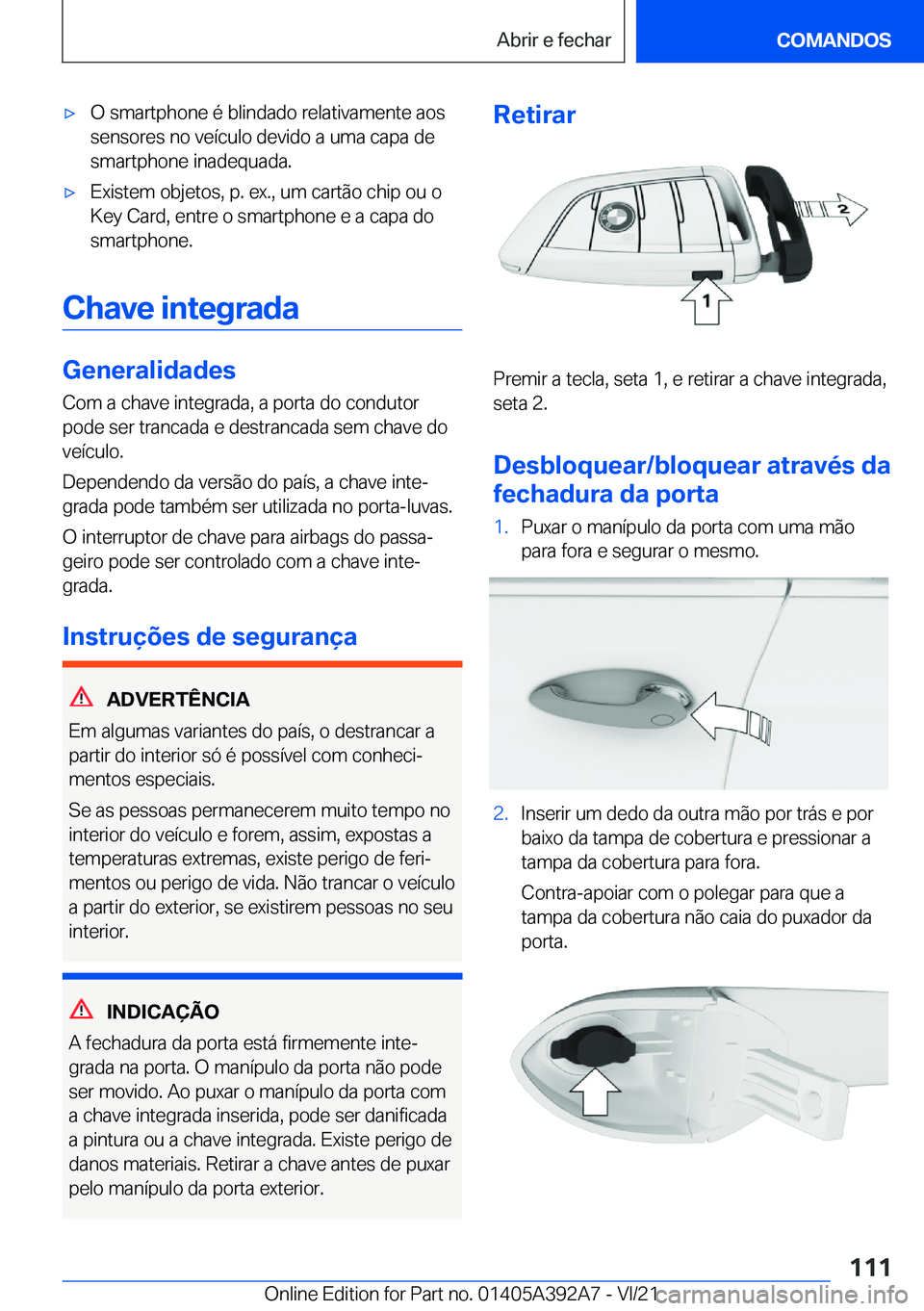 BMW 4 SERIES 2022  Manual do condutor (in Portuguese) x�O��s�m�a�r�t�p�h�o�n�e��é��b�l�i�n�d�a�d�o��r�e�l�a�t�i�v�a�m�e�n�t�e��a�o�s
�s�e�n�s�o�r�e�s��n�o��v�e�