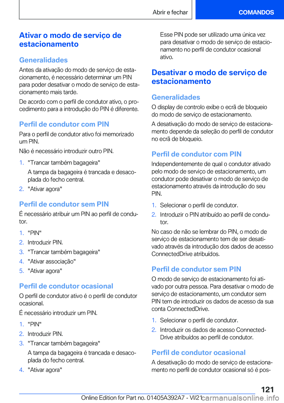 BMW 4 SERIES 2022  Manual do condutor (in Portuguese) �A�t�i�v�a�r��o��m�o�d�o��d�e��s�e�r�v�i�