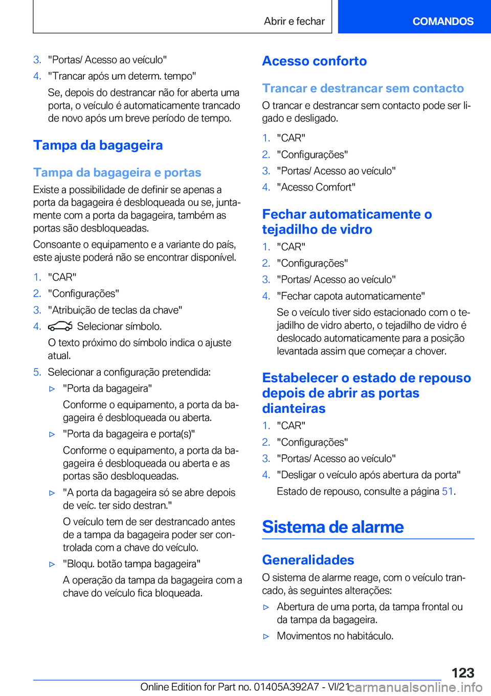 BMW 4 SERIES 2022  Manual do condutor (in Portuguese) �3�.��P�o�r�t�a�s�/��A�c�e�s�s�o��a�o��v�e�