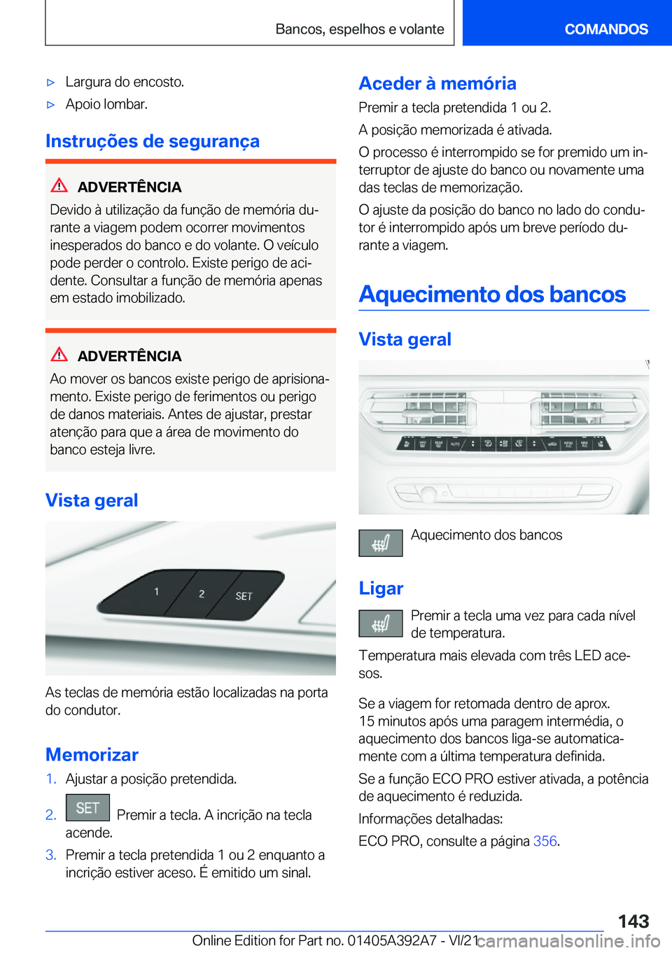 BMW 4 SERIES 2022  Manual do condutor (in Portuguese) x�L�a�r�g�u�r�a��d�o��e�n�c�o�s�t�o�.x�A�p�o�i�o��l�o�m�b�a�r�.
�I�n�s�t�r�u�