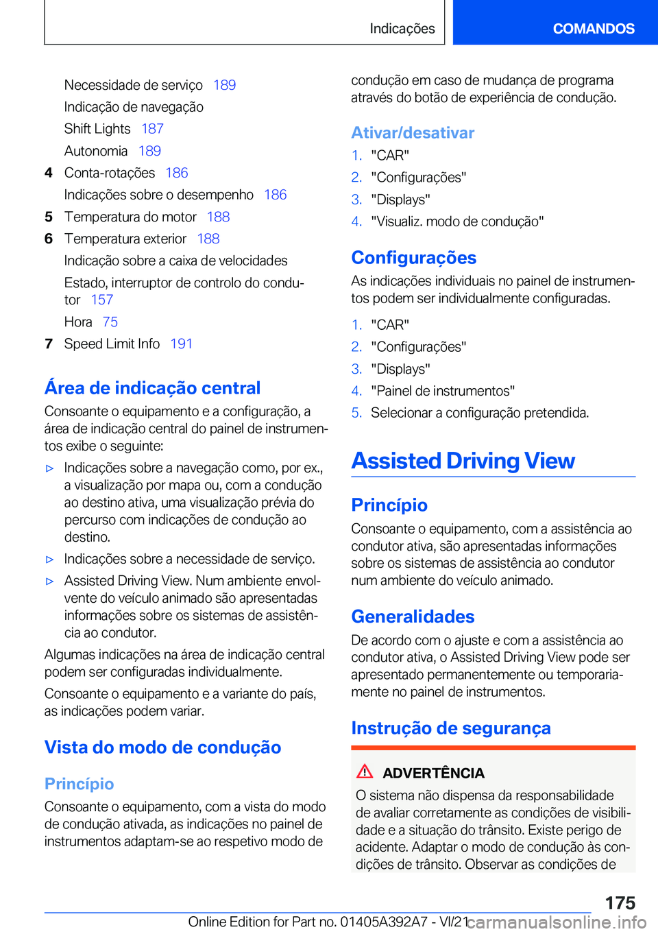BMW 4 SERIES 2022  Manual do condutor (in Portuguese) �N�e�c�e�s�s�i�d�a�d�e��d�e��s�e�r�v�i�