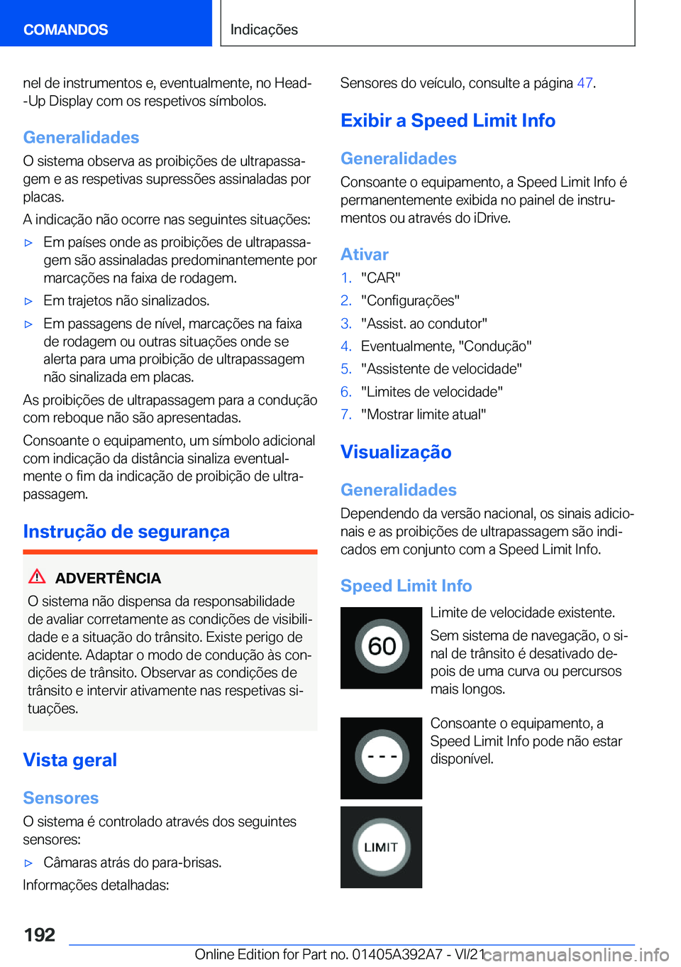 BMW 4 SERIES 2022  Manual do condutor (in Portuguese) �n�e�l��d�e��i�n�s�t�r�u�m�e�n�t�o�s��e�,��e�v�e�n�t�u�a�l�m�e�n�t�e�,��n�o��H�e�a�d�-�-�U�p��D�i�s�p�l�a�y��c�o�m��o�s��r�e�s�p�e�t�i�v�o�s��s�