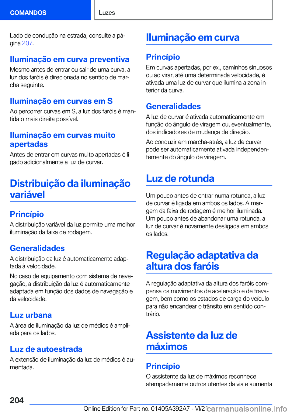 BMW 4 SERIES 2022  Manual do condutor (in Portuguese) �L�a�d�o��d�e��c�o�n�d�u�