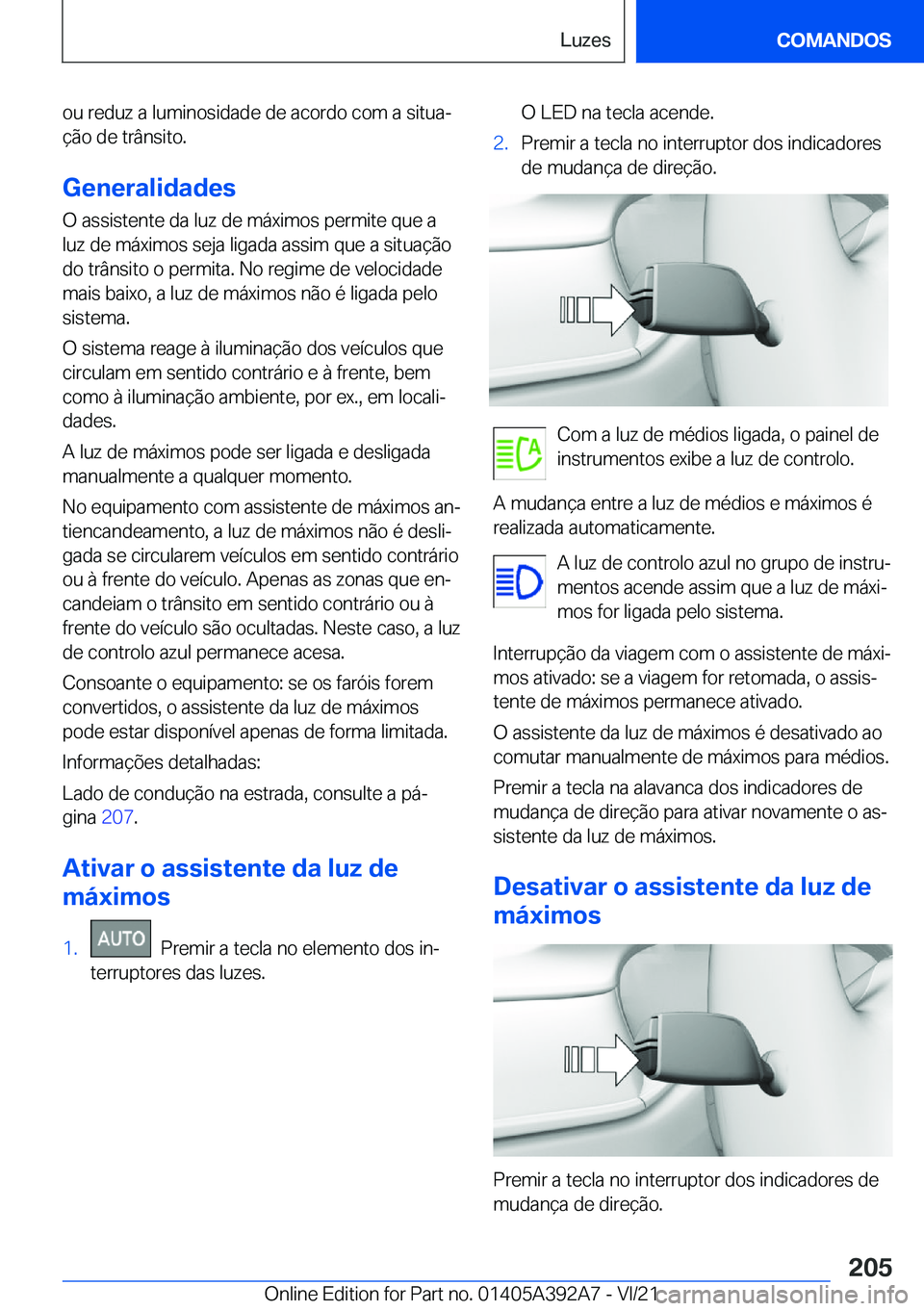 BMW 4 SERIES 2022  Manual do condutor (in Portuguese) �o�u��r�e�d�u�z��a��l�u�m�i�n�o�s�i�d�a�d�e��d�e��a�c�o�r�d�o��c�o�m��a��s�i�t�u�aª�