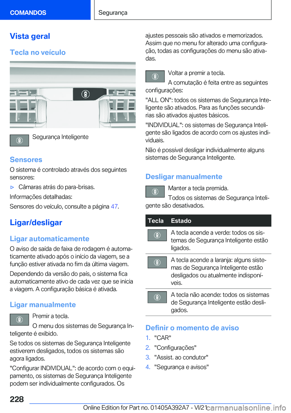 BMW 4 SERIES 2022  Manual do condutor (in Portuguese) �V�i�s�t�a��g�e�r�a�l�T�e�c�l�a��n�o��v�e�