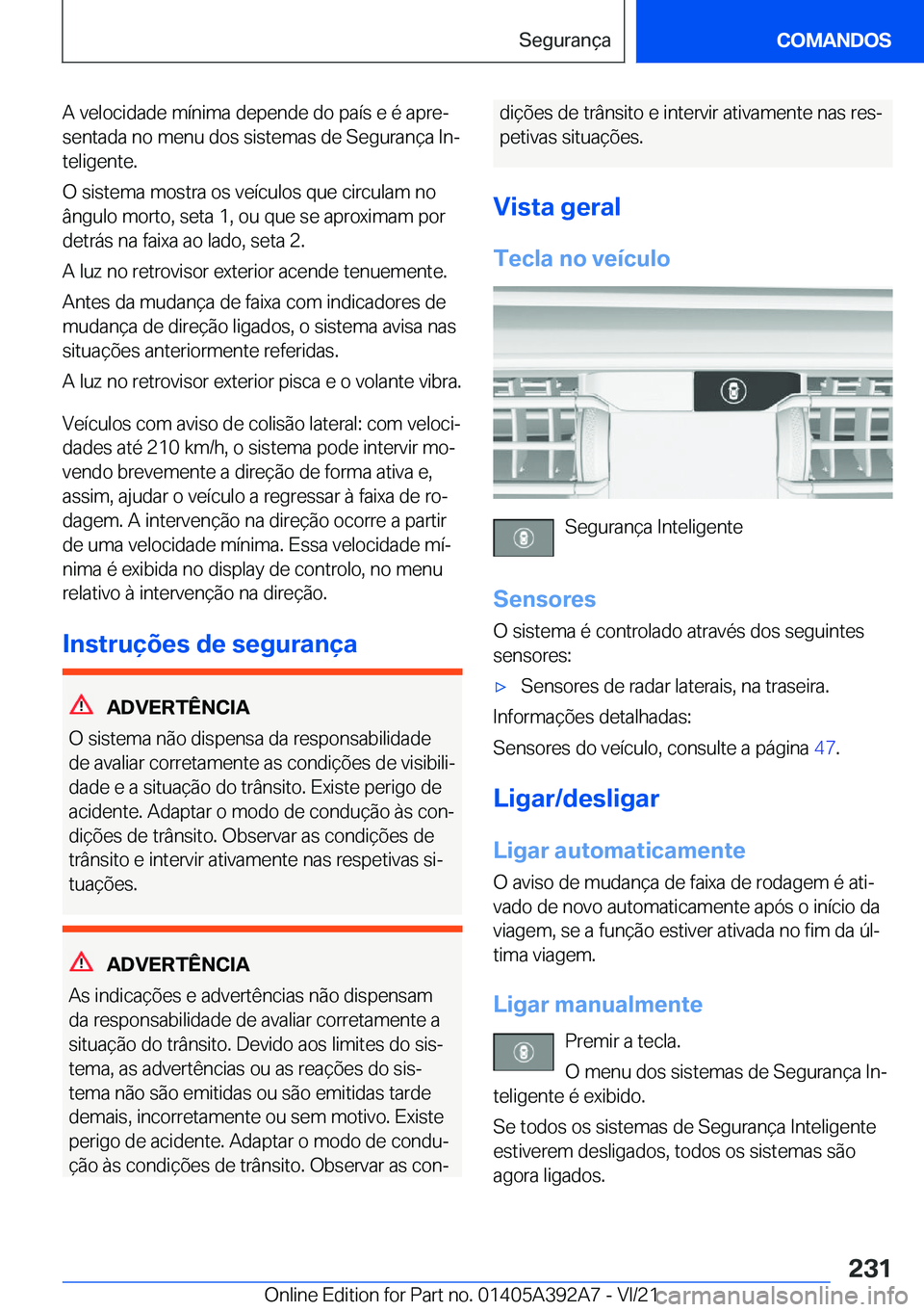 BMW 4 SERIES 2022  Manual do condutor (in Portuguese) �A��v�e�l�o�c�i�d�a�d�e��m�