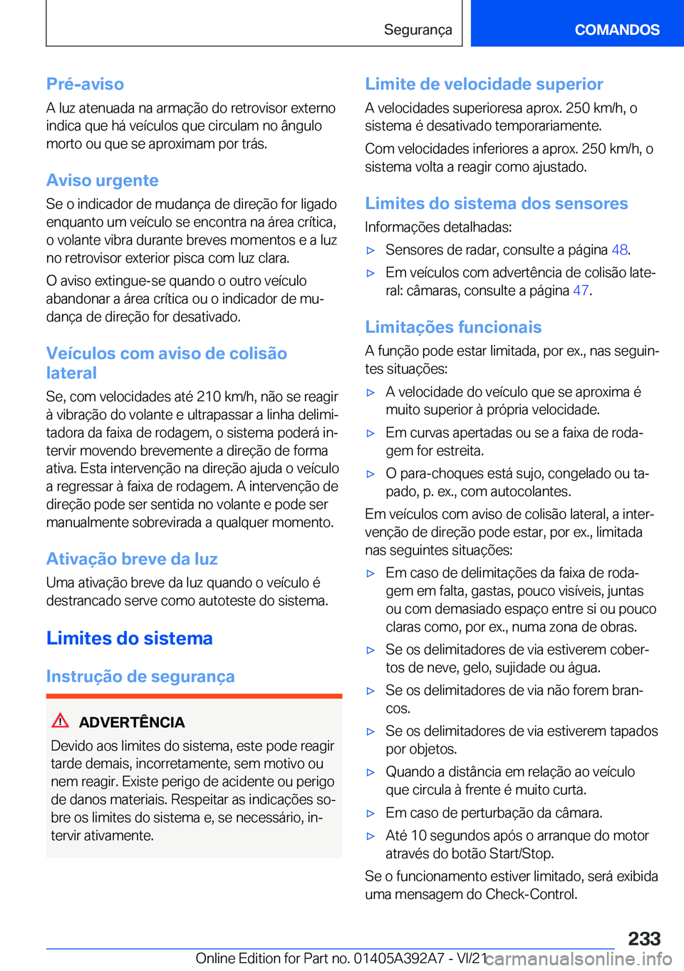 BMW 4 SERIES 2022  Manual do condutor (in Portuguese) �P�r�é�-�a�v�i�s�o
�A��l�u�z��a�t�e�n�u�a�d�a��n�a��a�r�m�a�