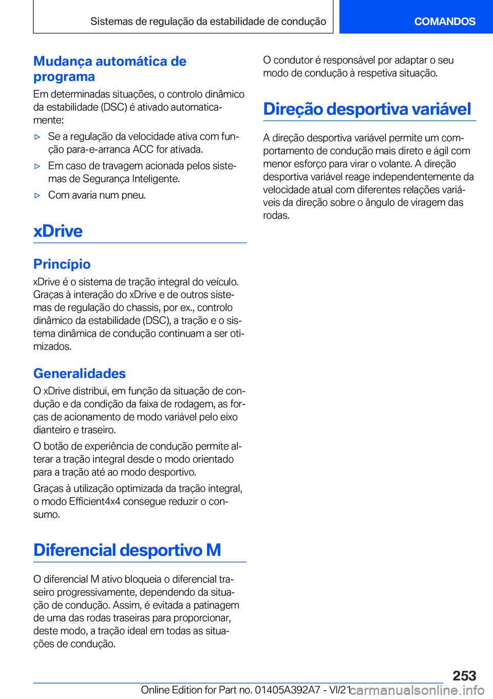 BMW 4 SERIES 2022  Manual do condutor (in Portuguese) �M�u�d�a�n�
