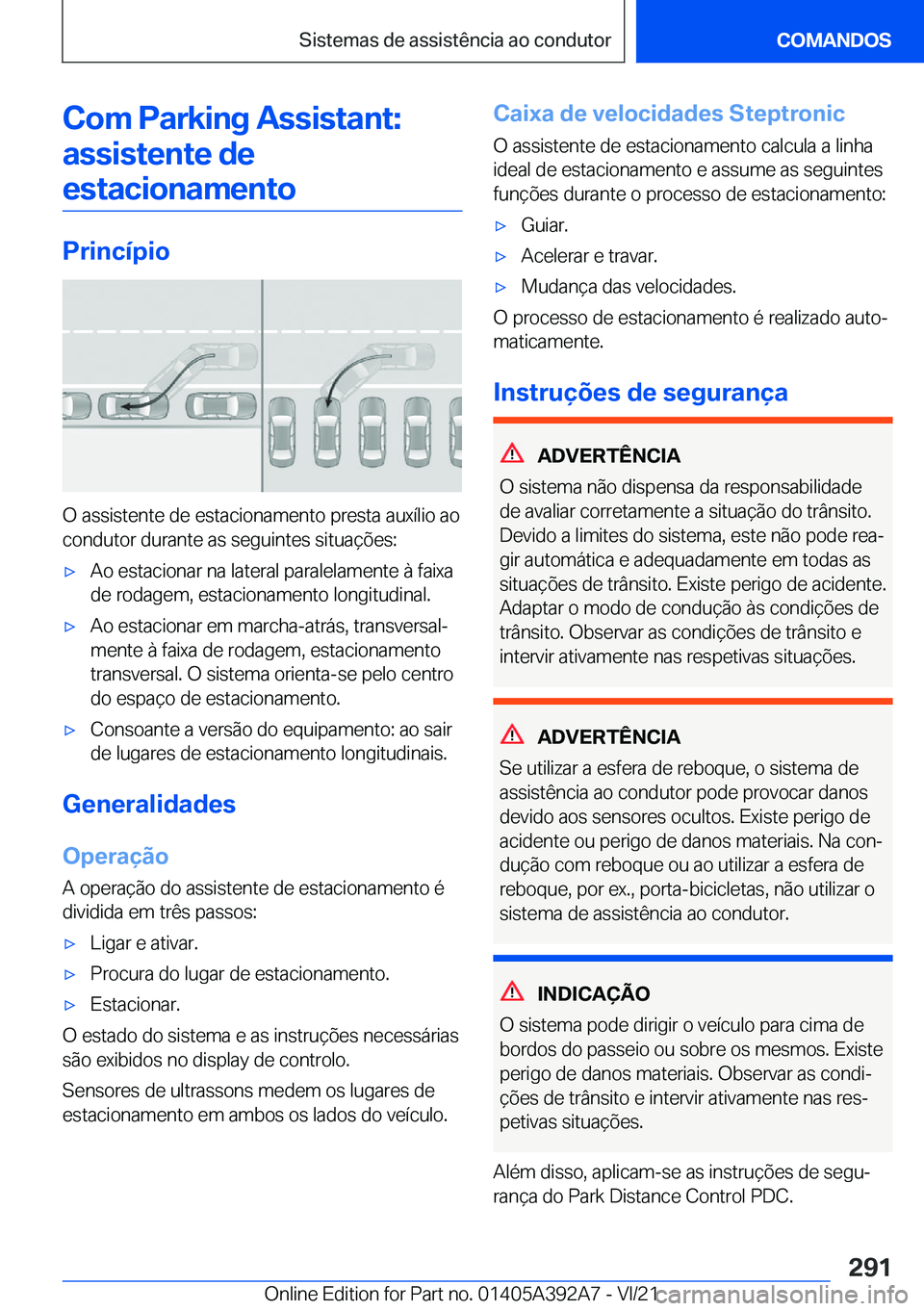 BMW 4 SERIES 2022  Manual do condutor (in Portuguese) �C�o�m��P�a�r�k�i�n�g��A�s�s�i�s�t�a�n�t�:�a�s�s�i�s�t�e�n�t�e��d�e�e�s�t�a�c�i�o�n�a�m�e�n�t�o
�P�r�i�n�c�