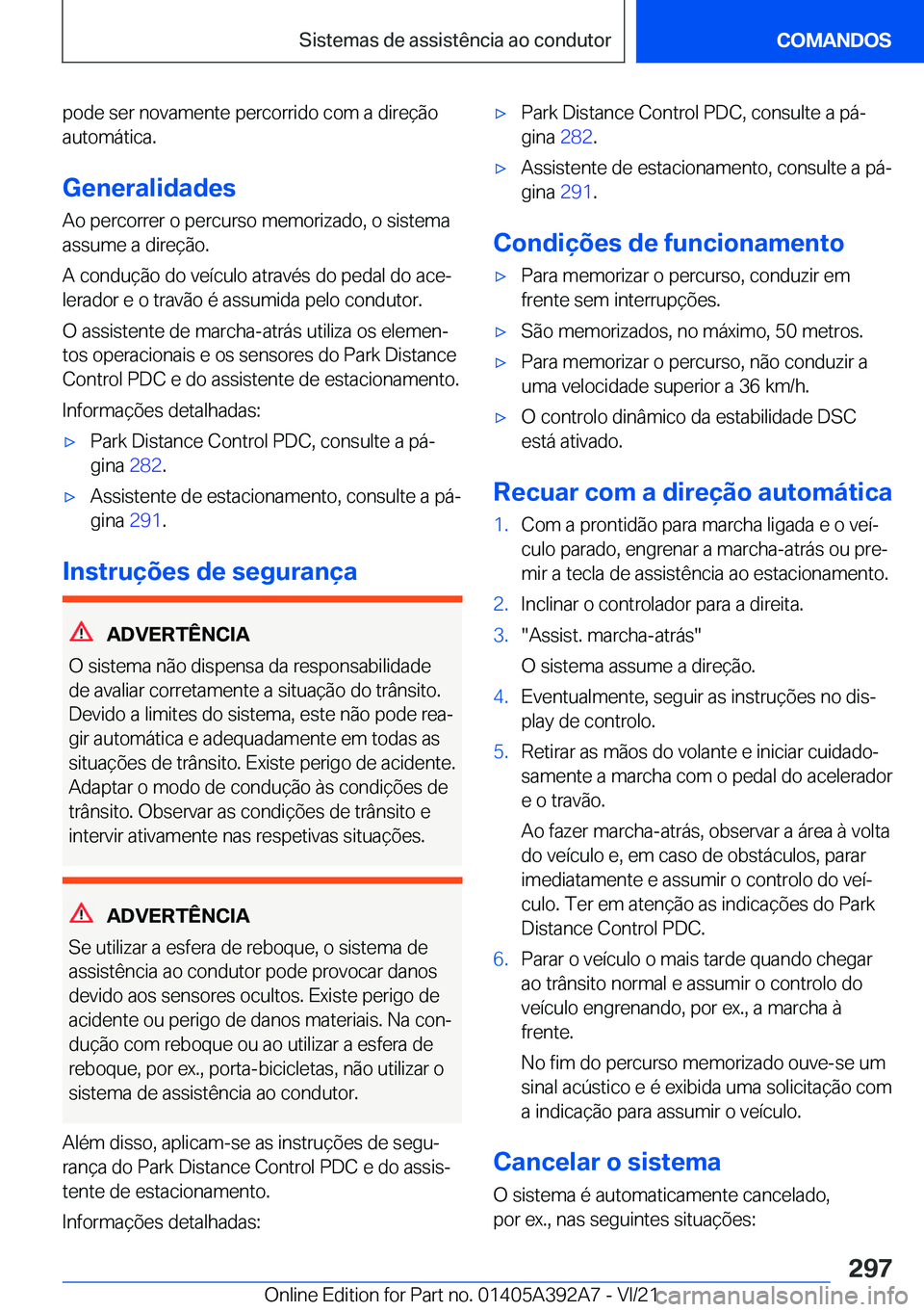 BMW 4 SERIES 2022  Manual do condutor (in Portuguese) �p�o�d�e��s�e�r��n�o�v�a�m�e�n�t�e��p�e�r�c�o�r�r�i�d�o��c�o�m��a��d�i�r�e�