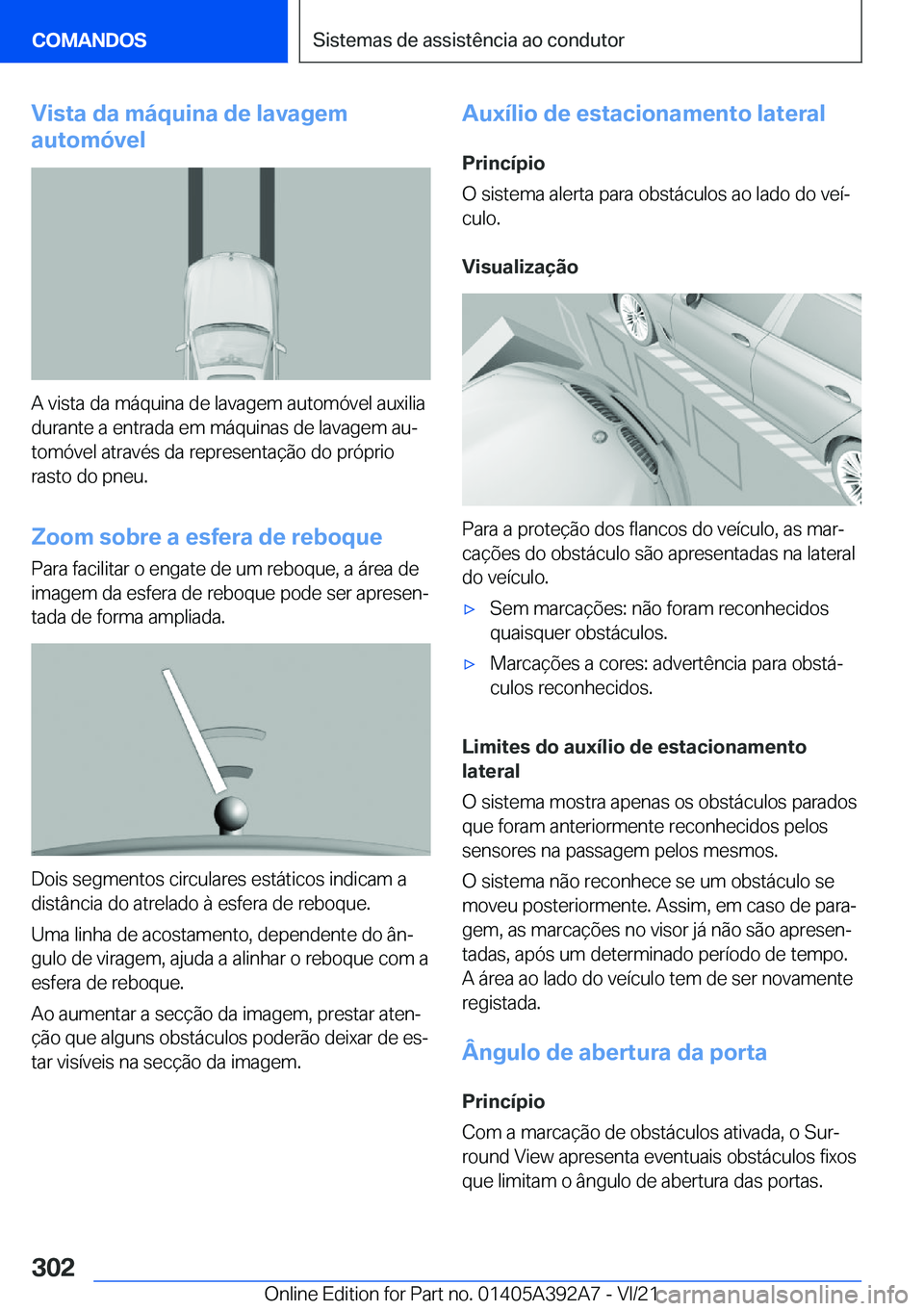 BMW 4 SERIES 2022  Manual do condutor (in Portuguese) �V�i�s�t�a��d�a��m�á�q�u�i�n�a��d�e��l�a�v�a�g�e�m
�a�u�t�o�m�