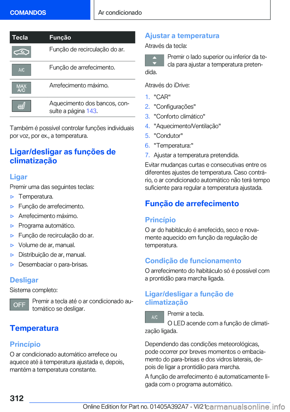 BMW 4 SERIES 2022  Manual do condutor (in Portuguese) �T�e�c�l�a�F�u�n�