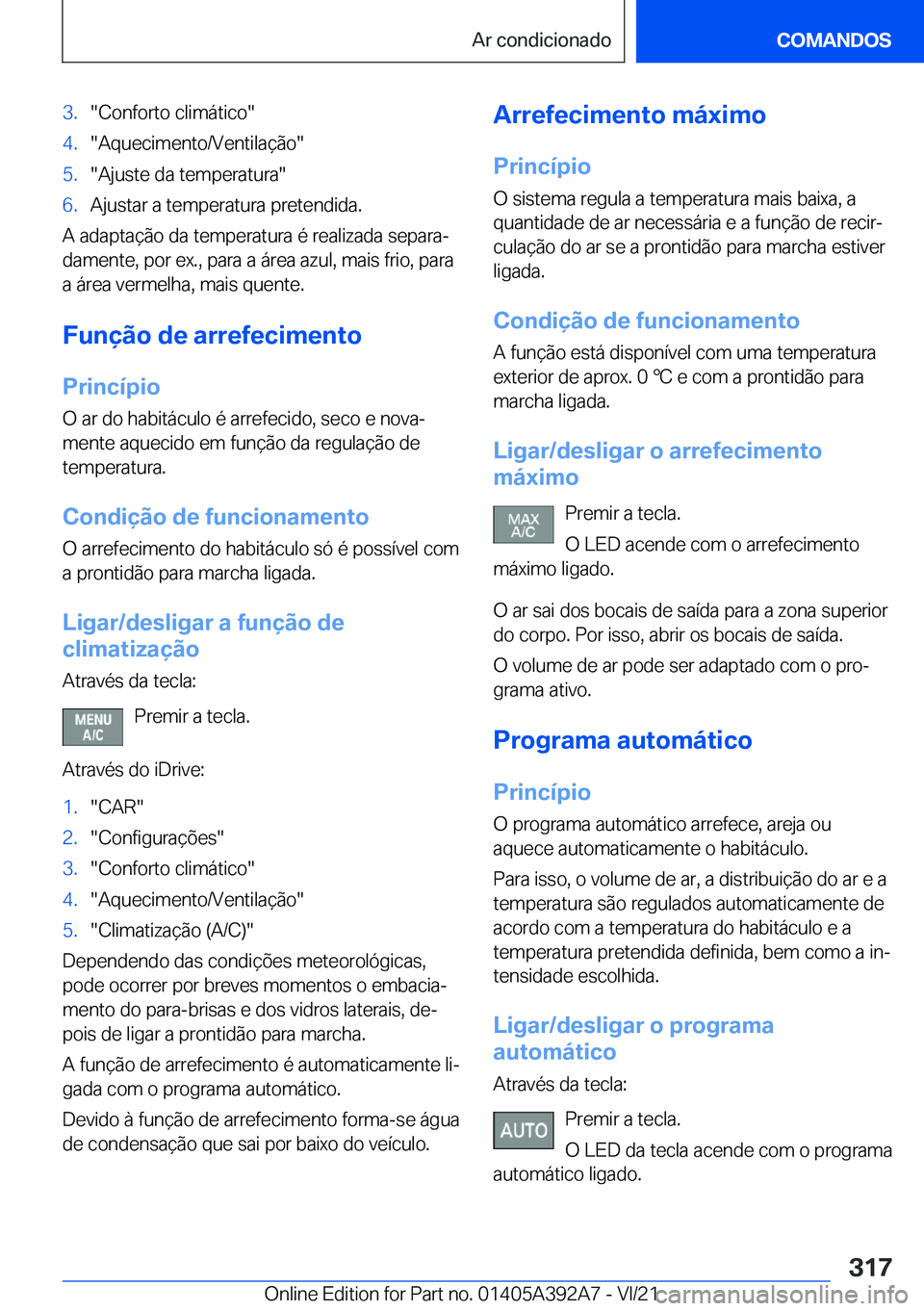 BMW 4 SERIES 2022  Manual do condutor (in Portuguese) �3�.��C�o�n�f�o�r�t�o��c�l�i�m�á�t�i�c�o��4�.��A�q�u�e�c�i�m�e�n�t�o�/�V�e�n�t�i�l�a�
