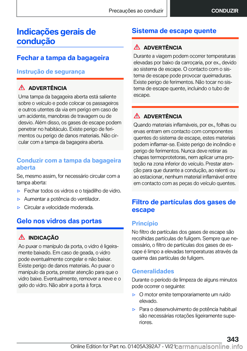 BMW 4 SERIES 2022  Manual do condutor (in Portuguese) �I�n�d�i�c�a�