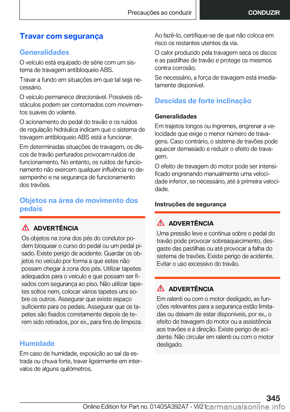 BMW 4 SERIES 2022  Manual do condutor (in Portuguese) �T�r�a�v�a�r��c�o�m��s�e�g�u�r�a�n�