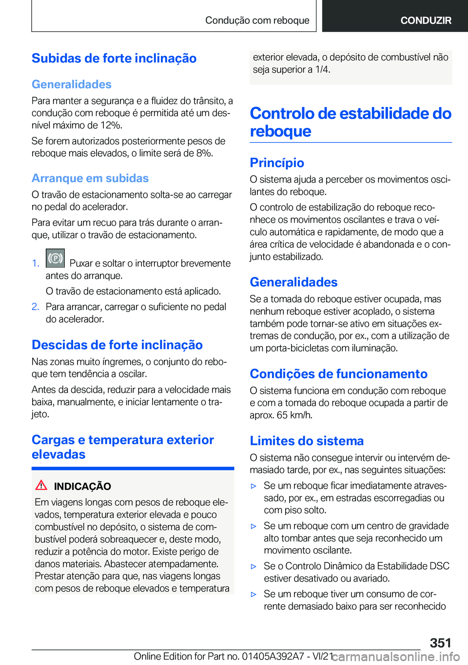 BMW 4 SERIES 2022  Manual do condutor (in Portuguese) �S�u�b�i�d�a�s��d�e��f�o�r�t�e��i�n�c�l�i�n�a�