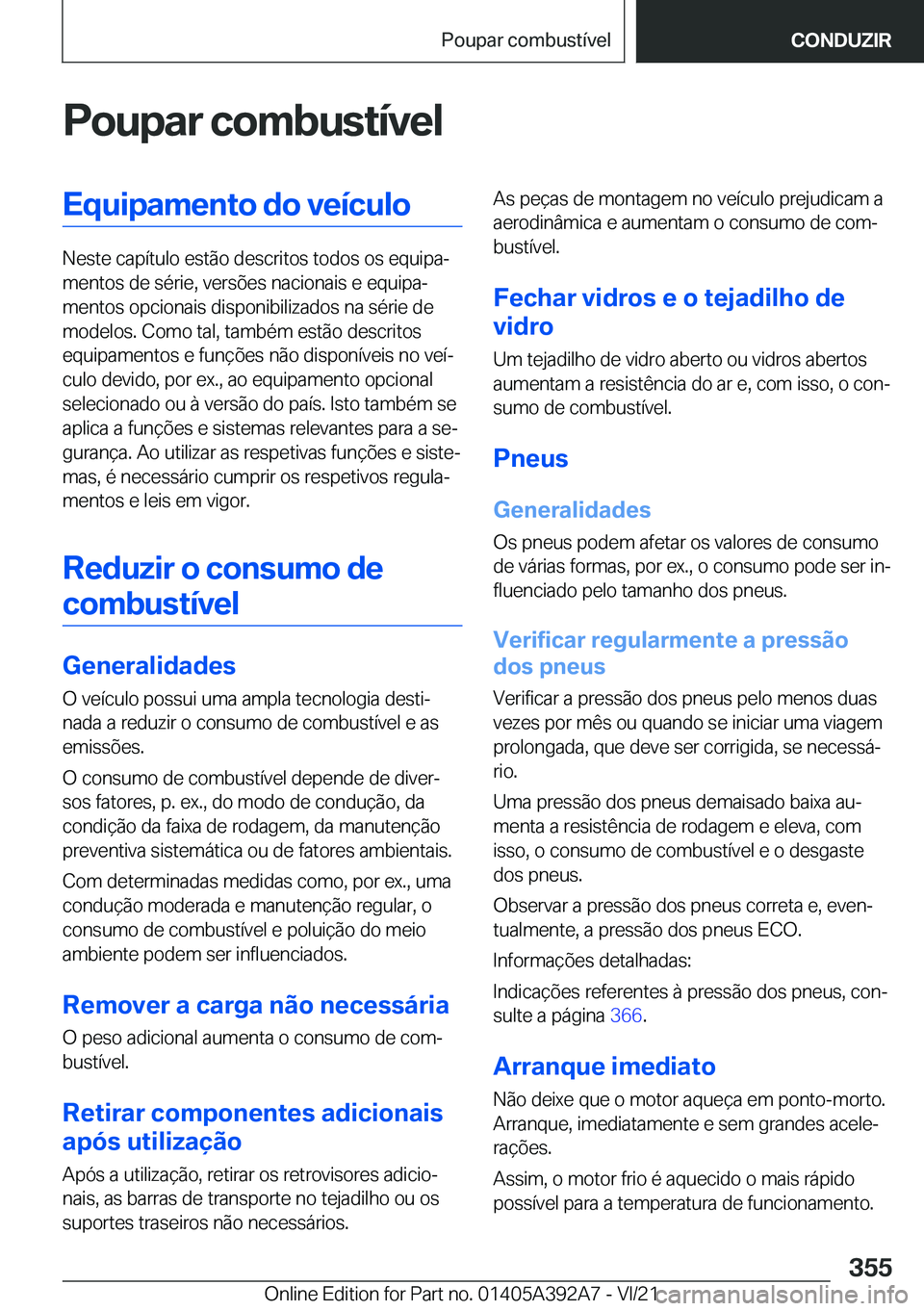 BMW 4 SERIES 2022  Manual do condutor (in Portuguese) �P�o�u�p�a�r��c�o�m�b�u�s�t�