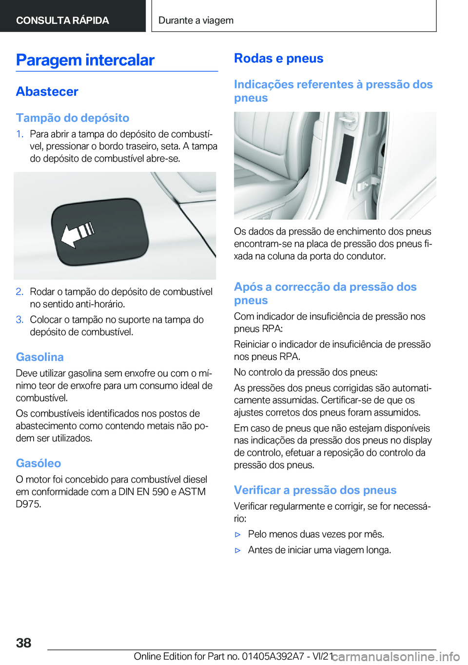 BMW 4 SERIES 2022  Manual do condutor (in Portuguese) �P�a�r�a�g�e�m��i�n�t�e�r�c�a�l�a�r
�A�b�a�s�t�e�c�e�r
�T�a�m�p�ã�o��d�o��d�e�p�