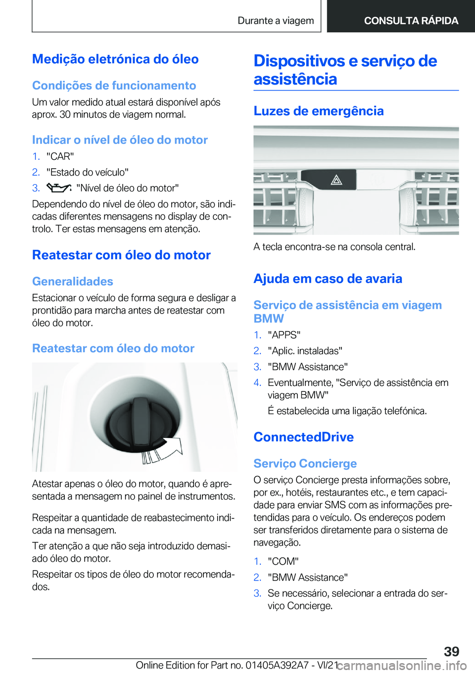 BMW 4 SERIES 2022  Manual do condutor (in Portuguese) �M�e�d�i�