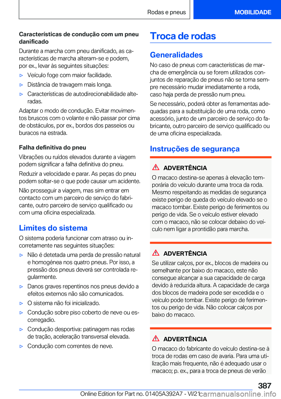 BMW 4 SERIES 2022  Manual do condutor (in Portuguese) �C�a�r�a�c�t�e�r�