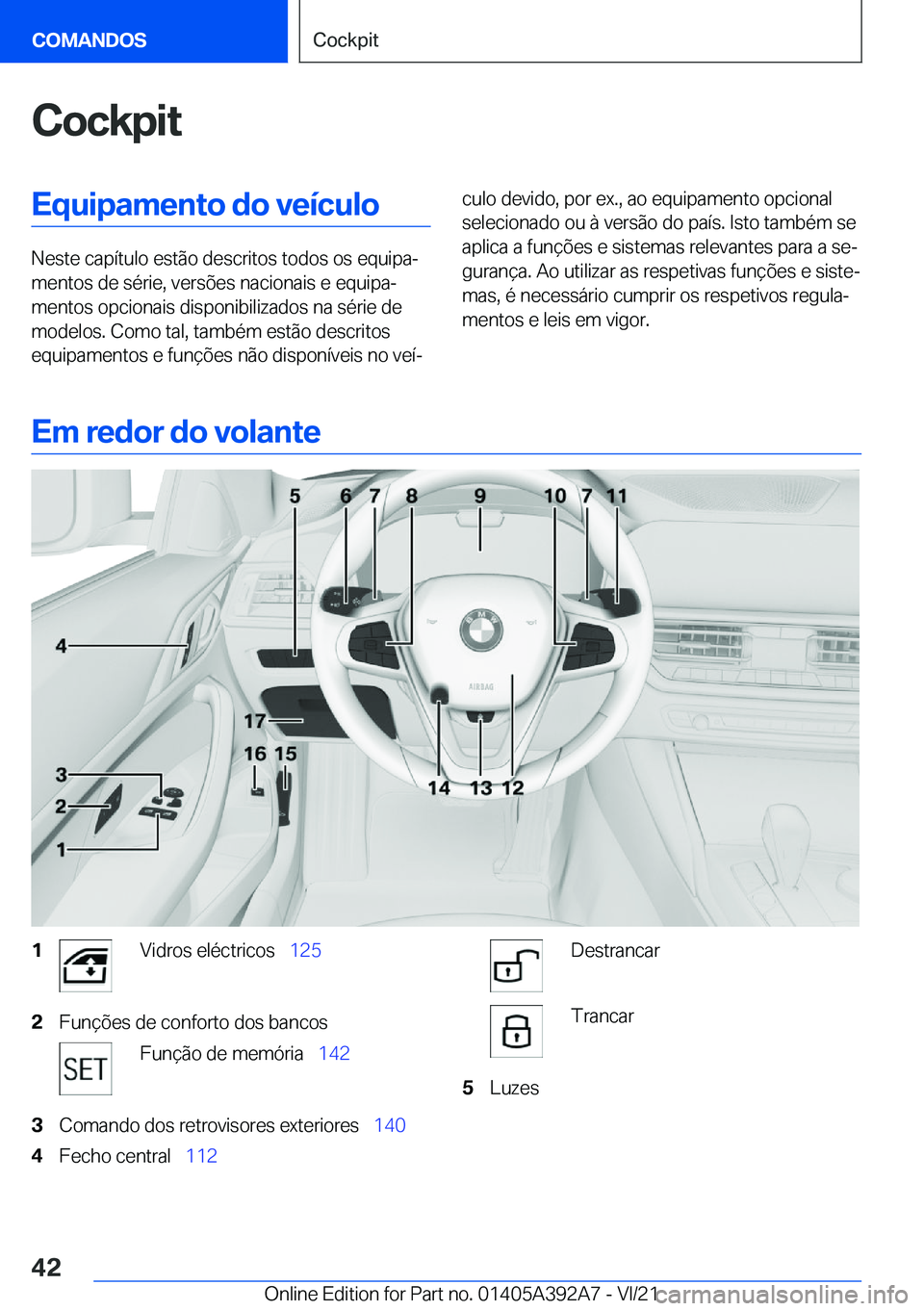 BMW 4 SERIES 2022  Manual do condutor (in Portuguese) �C�o�c�k�p�i�t�E�q�u�i�p�a�m�e�n�t�o��d�o��v�e�