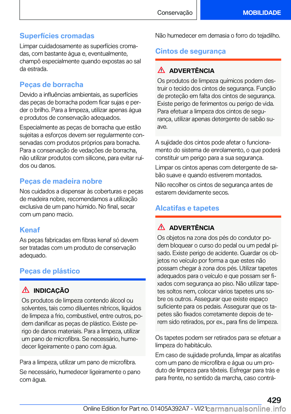BMW 4 SERIES 2022  Manual do condutor (in Portuguese) �S�u�p�e�r�f�