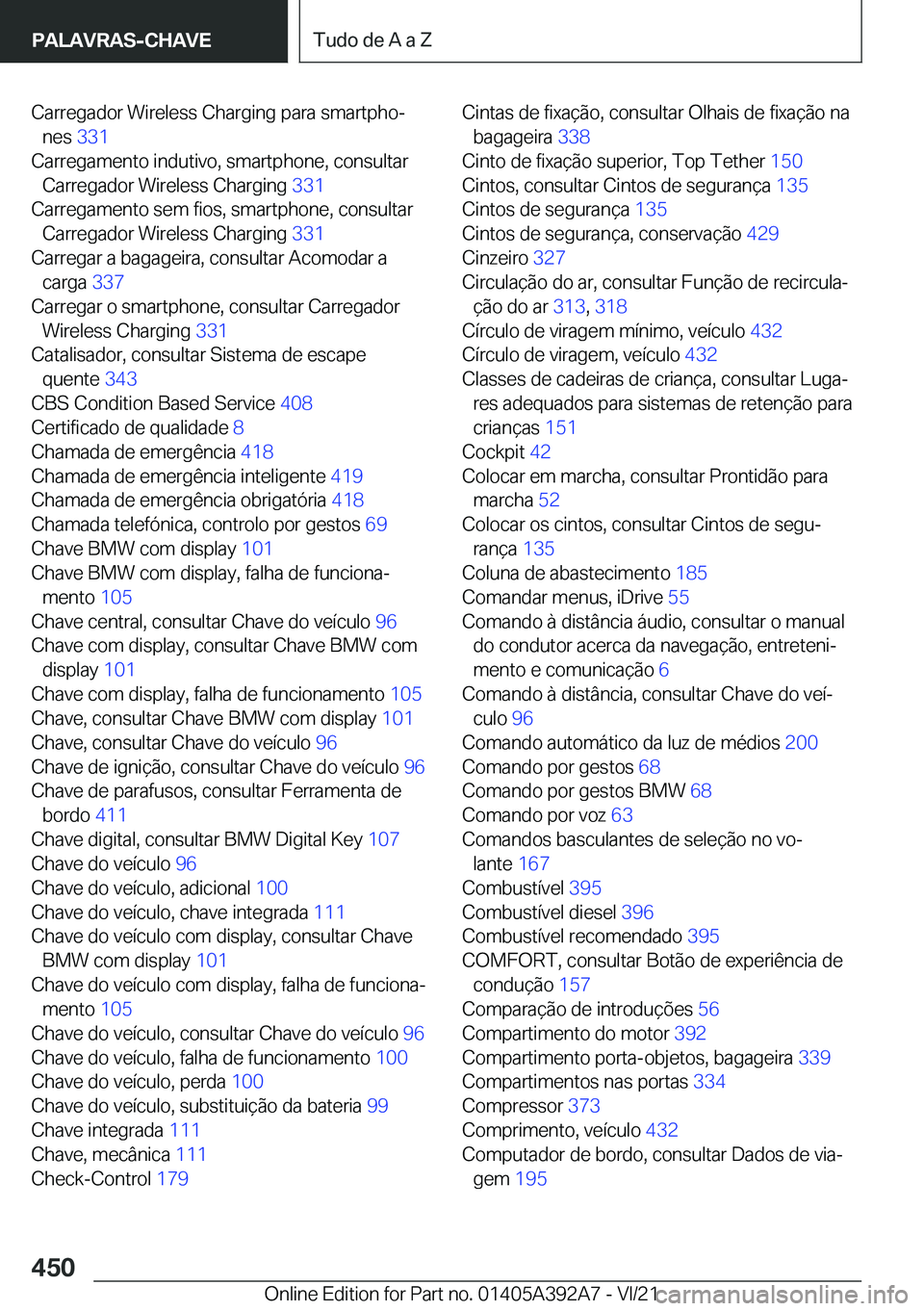 BMW 4 SERIES 2022  Manual do condutor (in Portuguese) �C�a�r�r�e�g�a�d�o�r��W�i�r�e�l�e�s�s��C�h�a�r�g�i�n�g��p�a�r�a��s�m�a�r�t�p�h�oª�n�e�s� �3�3�1�
�C�a�r�r�e�g�a�m�e�n�t�o��i�n�d�u�t�i�v�o�,��s�m�a�r�t�p�h�o�n�e�,��c�o�n�s�u�l�t�a�r �C�a�r