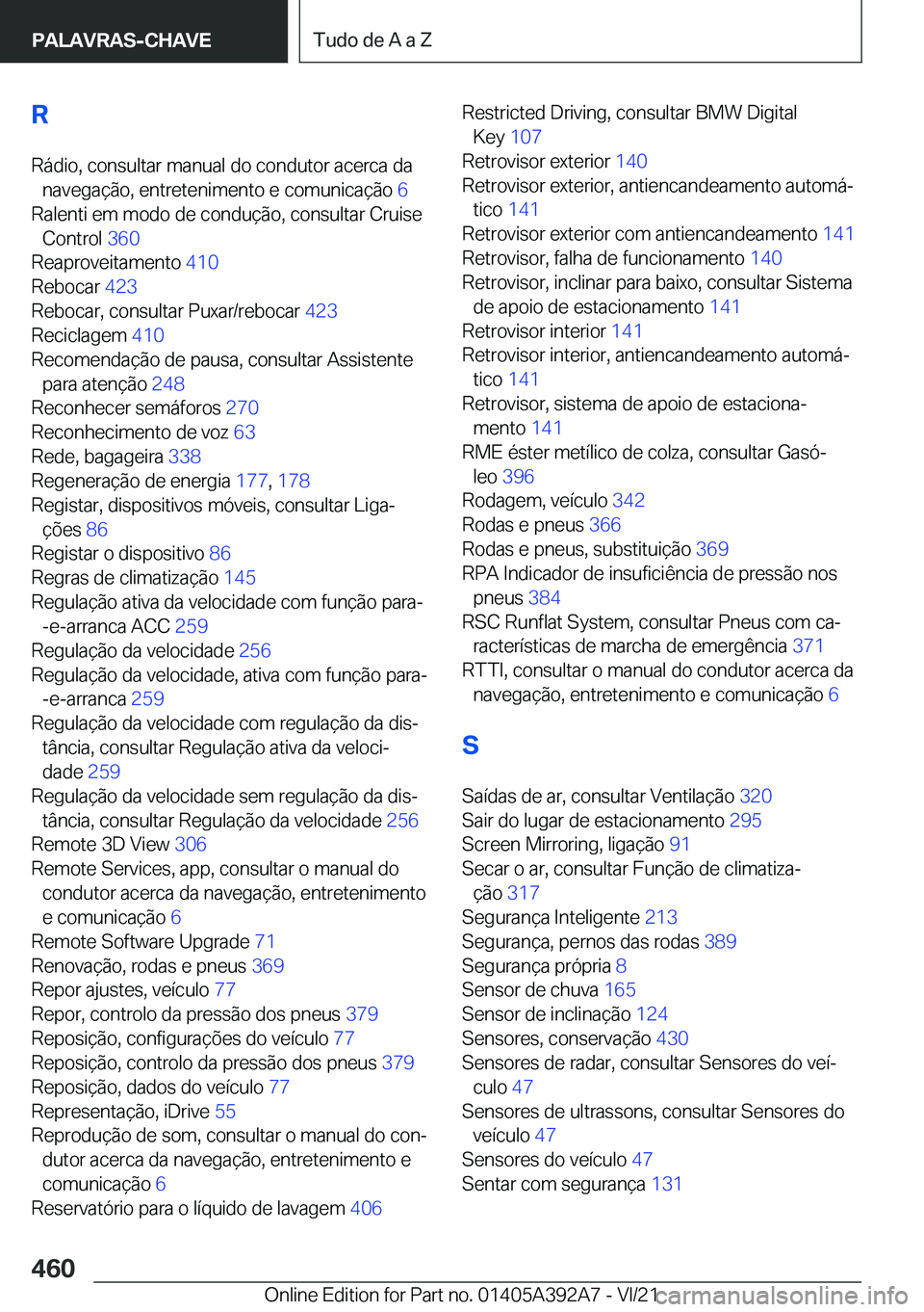 BMW 4 SERIES 2022  Manual do condutor (in Portuguese) �R�R�á�d�i�o�,��c�o�n�s�u�l�t�a�r��m�a�n�u�a�l��d�o��c�o�n�d�u�t�o�r��a�c�e�r�c�a��d�a �n�a�v�e�g�a�