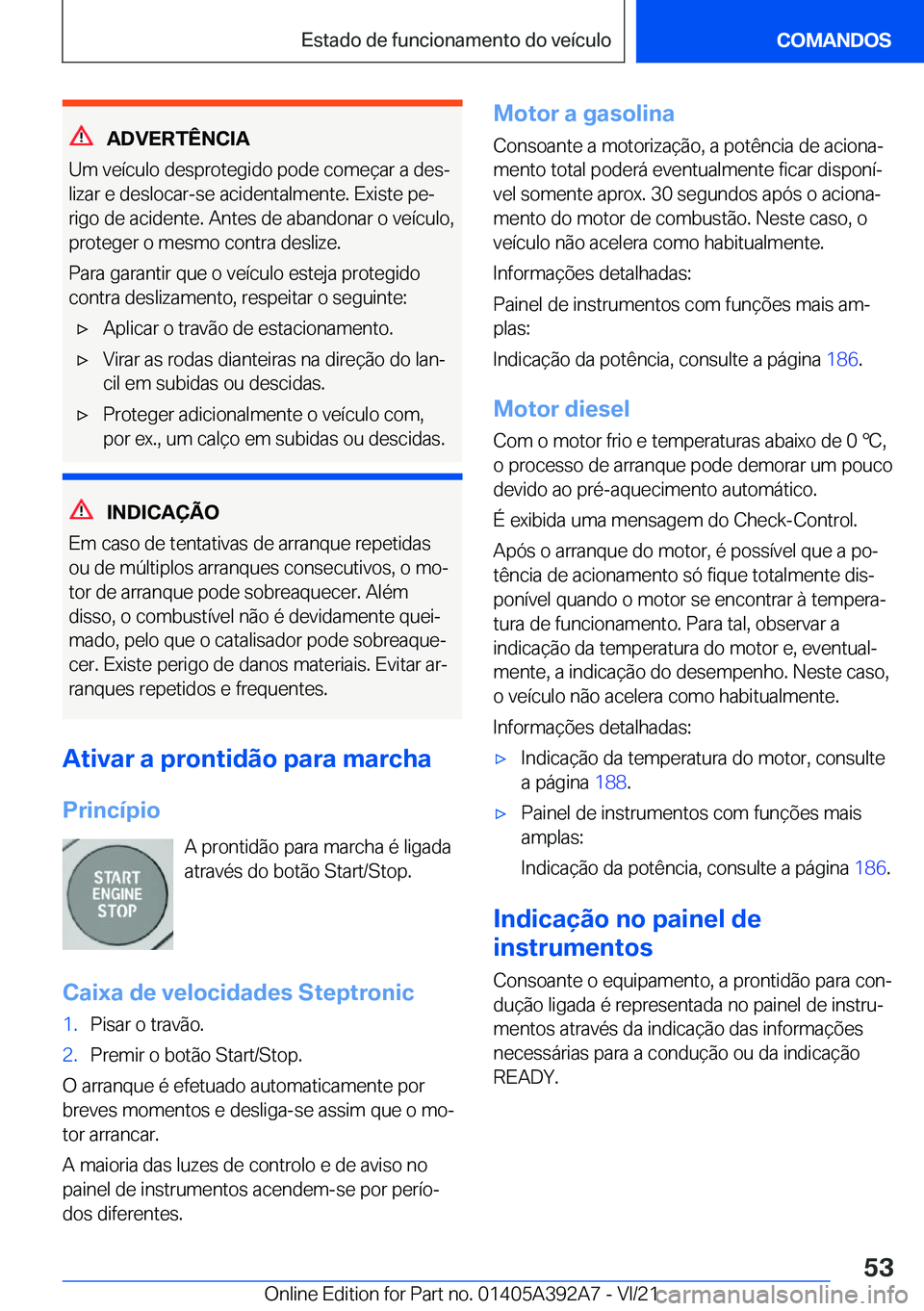 BMW 4 SERIES 2022  Manual do condutor (in Portuguese) �A�D�V�E�R�T�Ê�N�C�I�A
�U�m��v�e�