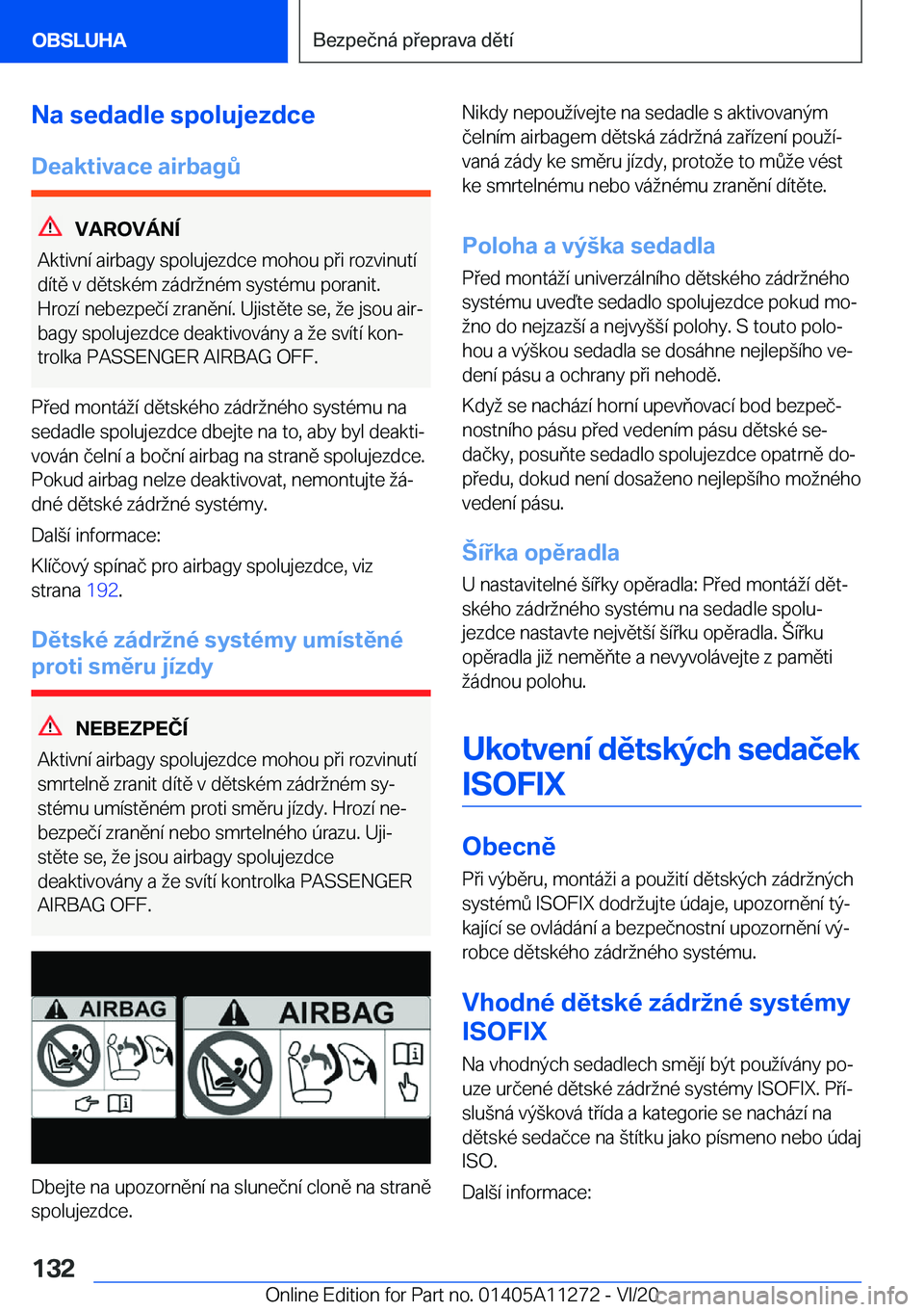 BMW 4 SERIES COUPE 2021  Návod na použití (in Czech) �N�a��s�e�d�a�d�l�e��s�p�o�l�u�j�e�z�d�c�e
�D�e�a�k�t�i�v�a�c�e��a�i�r�b�a�g0
�V�A�R�O�V�