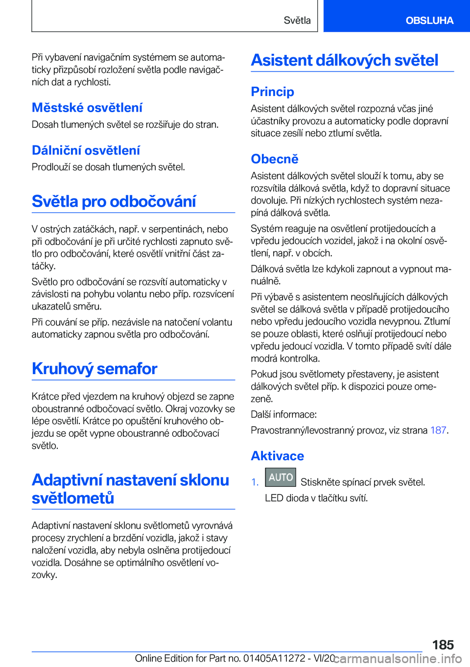 BMW 4 SERIES COUPE 2021  Návod na použití (in Czech) �P�i��v�y�b�a�v�e�n�